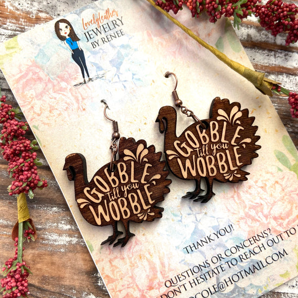 Gobble Till You Wobble Turkey Wood Earrings